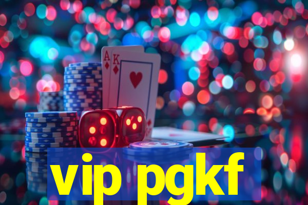 vip pgkf